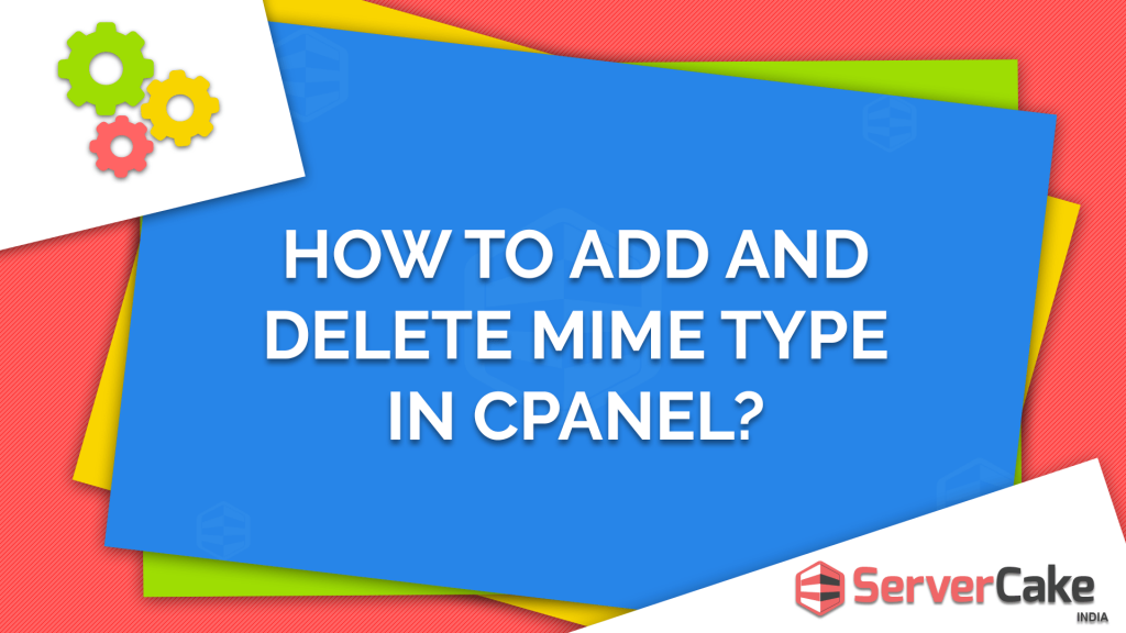Add and Delete MIME types in cPane