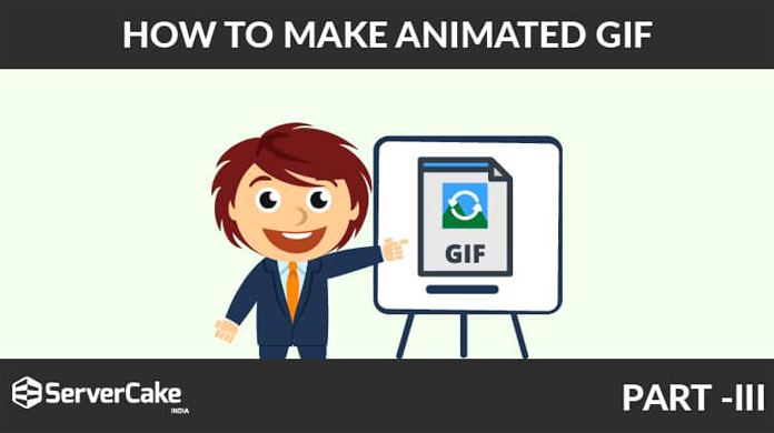 How to make Animated GIF-Part 3