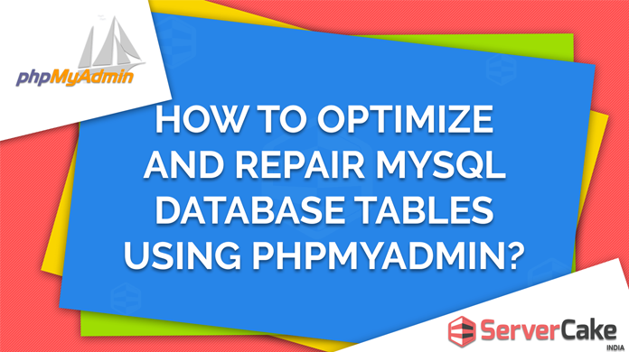 Optimize and Repair Tables(MySQL) Database in phpMyAdmin