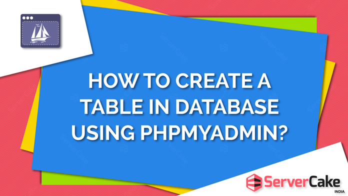Create a table in database using phpMyAdmin