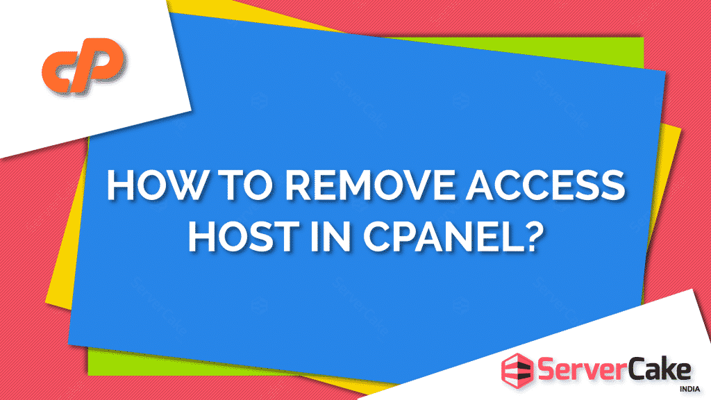 Remove access host in cPanel