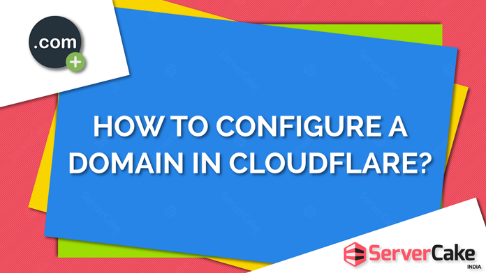 How to Configure the Domain in CloudFlare?