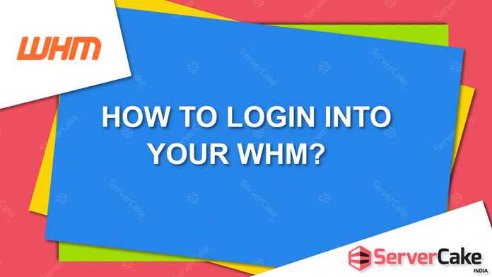 How to login into your WHM