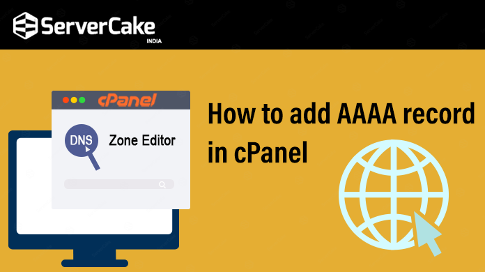 How to add AAAA record in cPanel – ServerCake