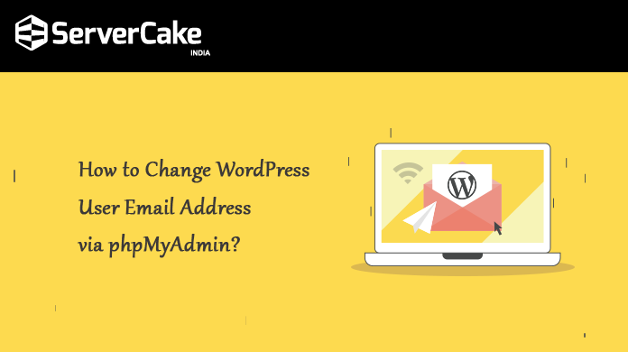 Change WordPress User Email Address via phpMyAdmin