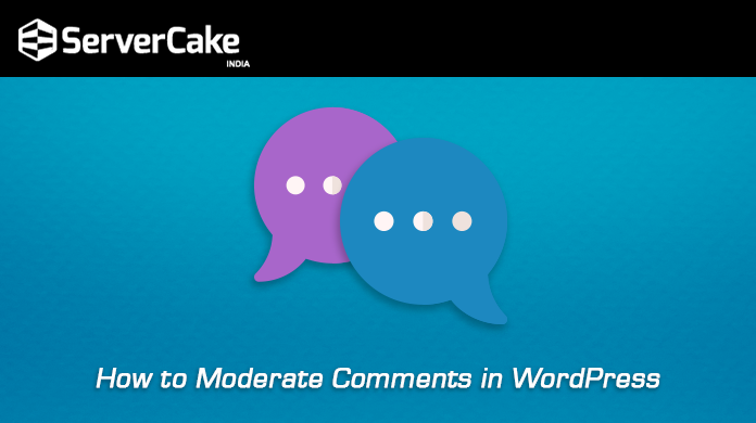 How to Moderate Comments in WordPress?